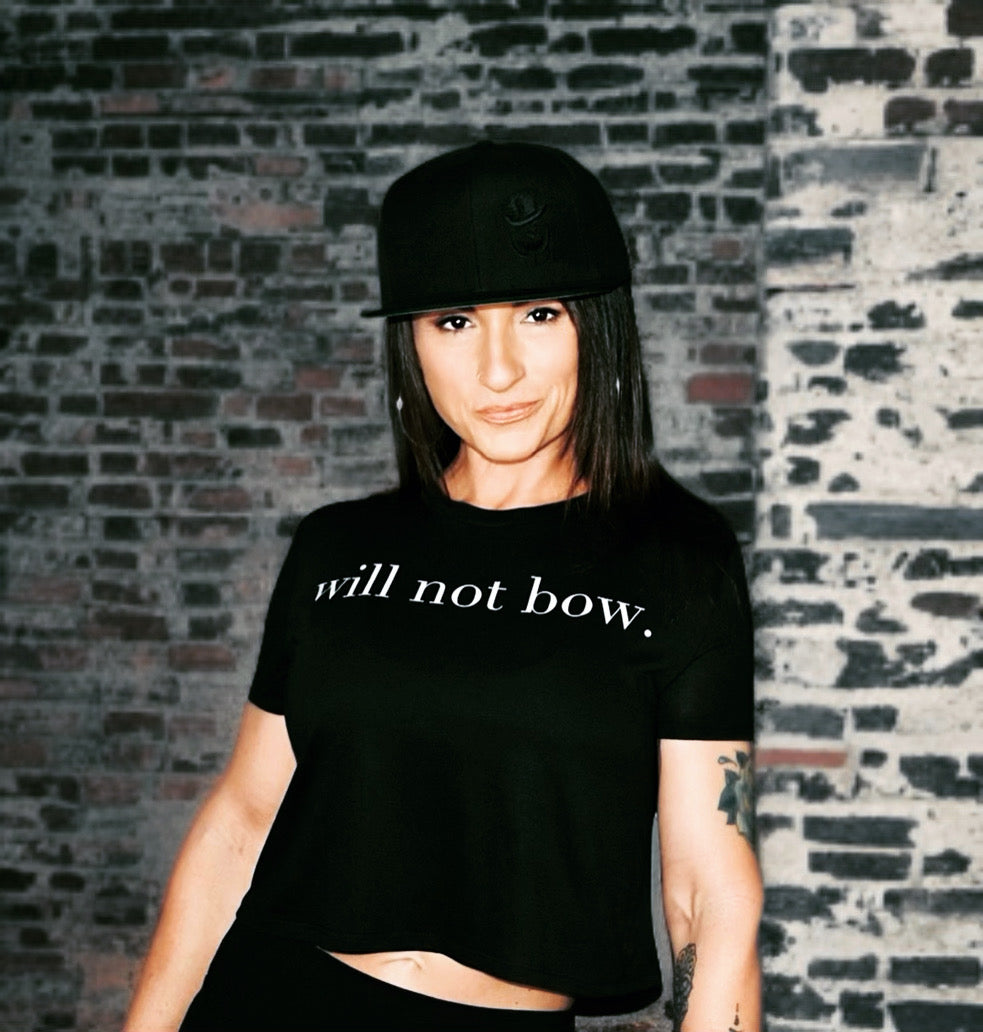 WILL NOT BOW - Crop Tee - Ladies