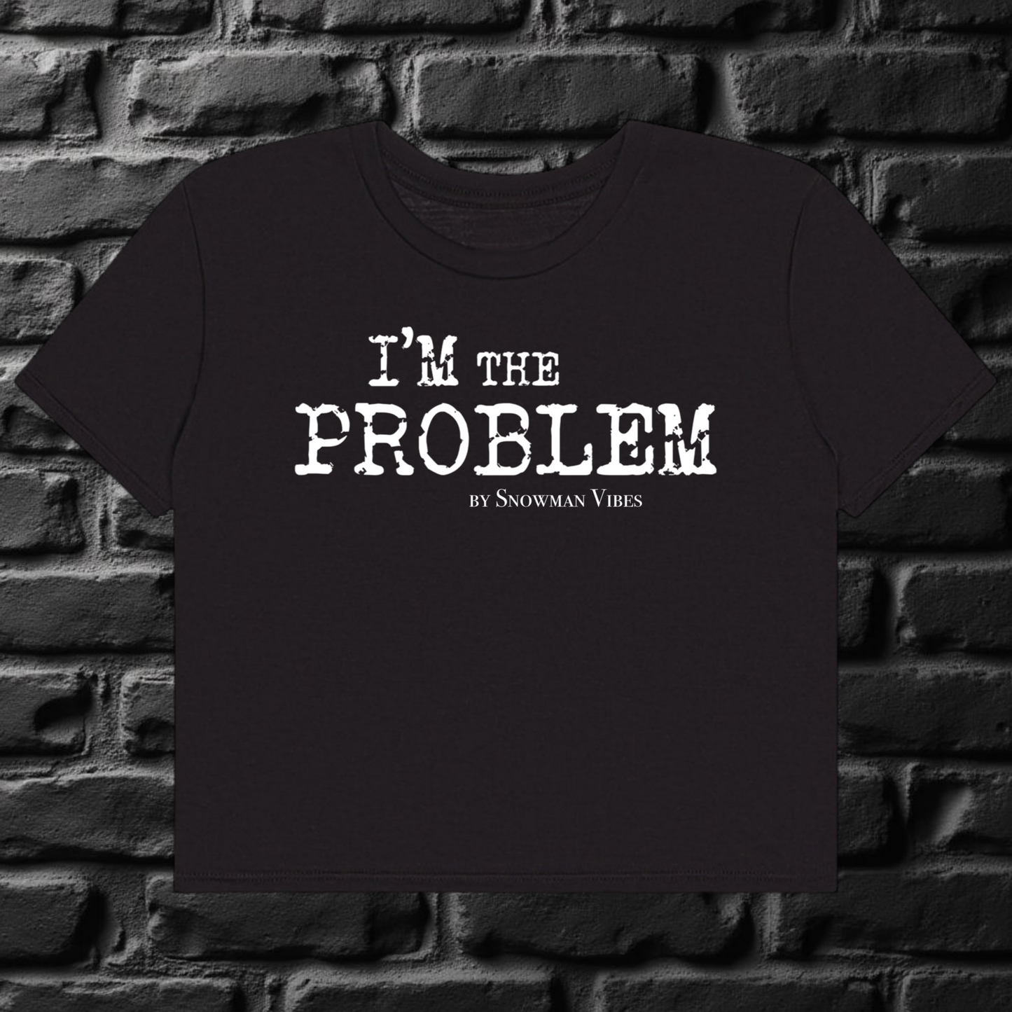 I’m the Problem Flowy Crop