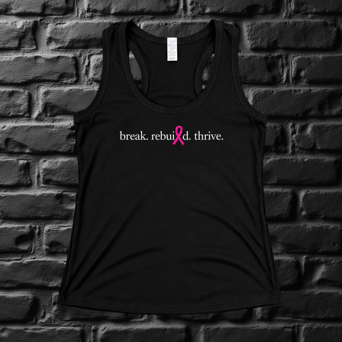 Break. Rebuild. Thrive. Tank