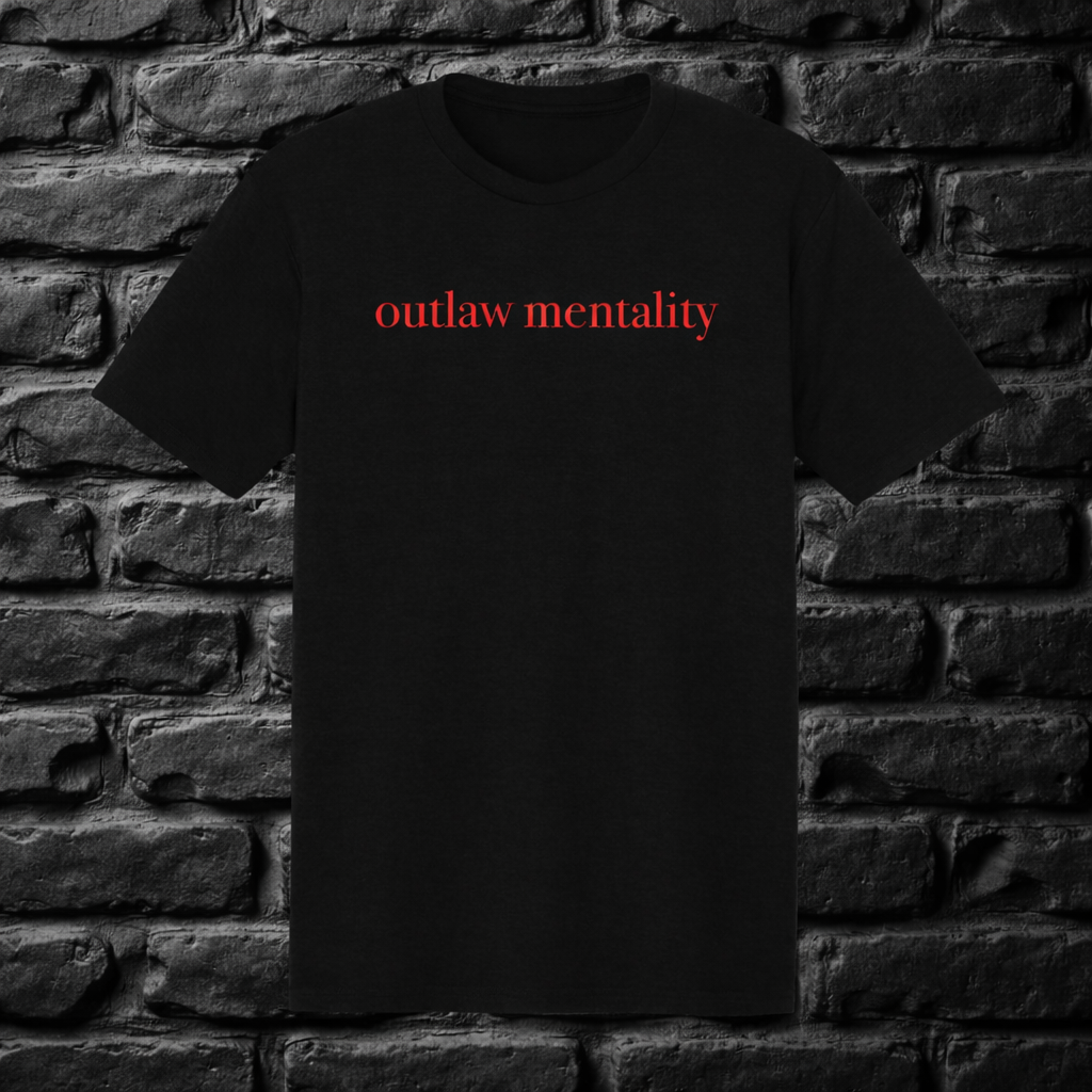 Outlaw Mentality Tee
