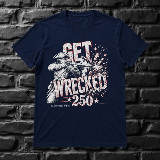 Get Wrecked 250 Tee