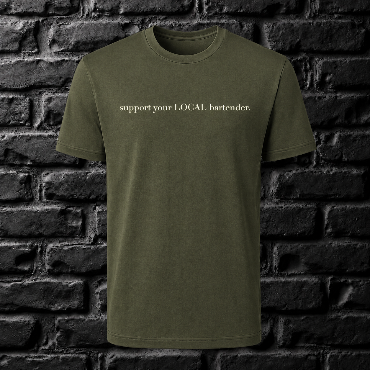 support your LOCAL bartender Tee